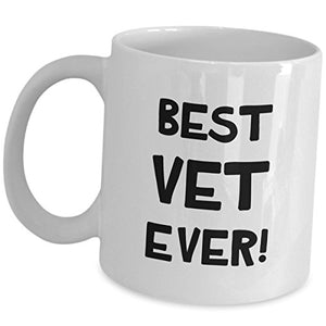 Best Vet Ever Cute Appreciation Gifts | Ceramic Coffee Mug | 11 OZ