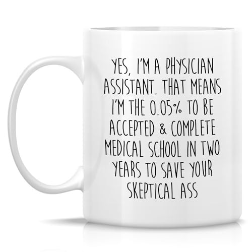 Funny Sarcastic Physician Assistant or | Ceramic Coffee Mug | 11 OZ