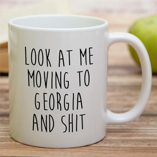 Funny for Moving to Georgia Gift Relocating | Ceramic Coffee Mug | 11 OZ