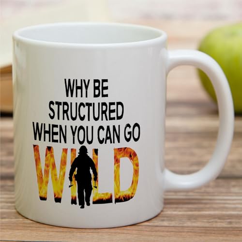 Funny Wildland Firefighter Forest Fireman Gift | Ceramic Coffee Mug | 11 OZ