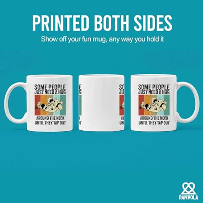 Some People Just Need A Hug Around The Neck | Ceramic Coffee Mug | 11 OZ