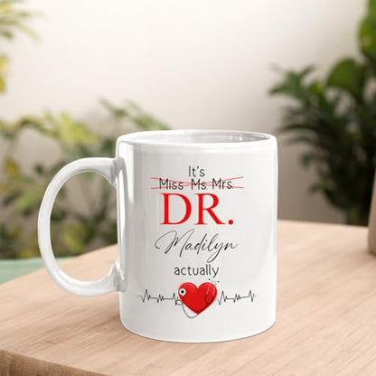 It s Miss Ms Mrs Dr Actually Personalized | Customised Coffee Mug | 11 OZ