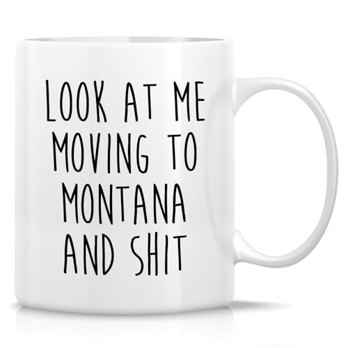 Funny for Moving to Montana Gift Relocating | Ceramic Coffee Mug | 11 OZ