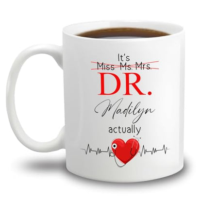 It s Miss Ms Mrs Dr Actually Personalized | Customised Coffee Mug | 11 OZ