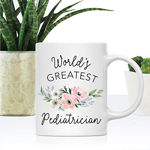 Gift for Women World s Greatest Pediatrician | Ceramic Coffee Mug | 11 OZ