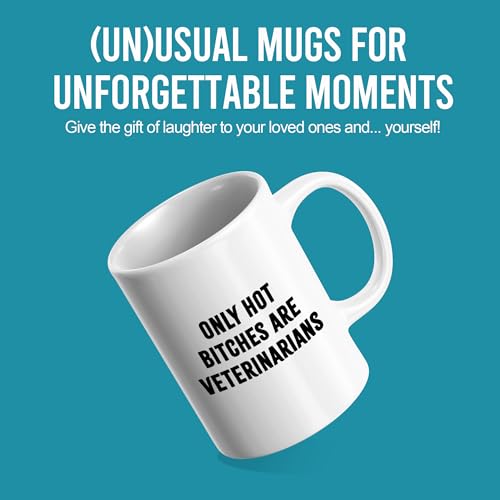 Only Hot Bitches are Veterinarians Veterinary | Ceramic Coffee Mug | 11 OZ