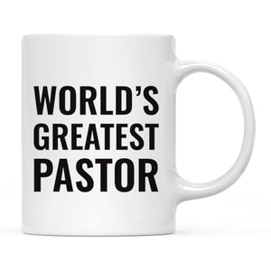 Gift for Men or Women World s Greatest Pastor | Ceramic Coffee Mug | 11 OZ