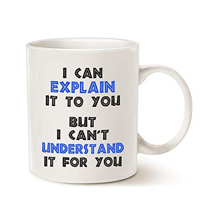 MAUAG Funny Engineer I Can Explain It to You | Ceramic Coffee Mug | 11 OZ