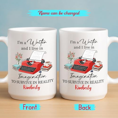 I m A Writer Live In Imagination To Survive | Customised Coffee Mug | 11 OZ