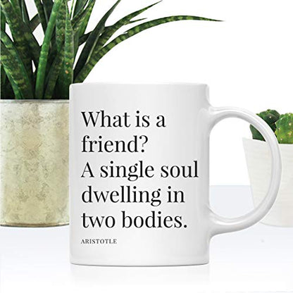 Friendship Quote Gift What is A Friend Single | Ceramic Coffee Mug | 11 OZ