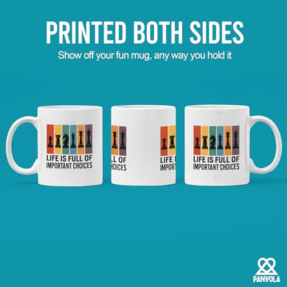 Life Is Full of Important Choices Chess Gifts | Ceramic Coffee Mug | 11 OZ