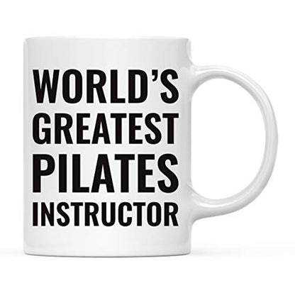 Gift for Men or Women World s Greatest Pilates | Ceramic Coffee Mug | 11 OZ