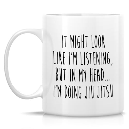 Funny Jiu-Jitsu or Humorous Sarcastic Gift for | Ceramic Coffee Mug | 11 OZ