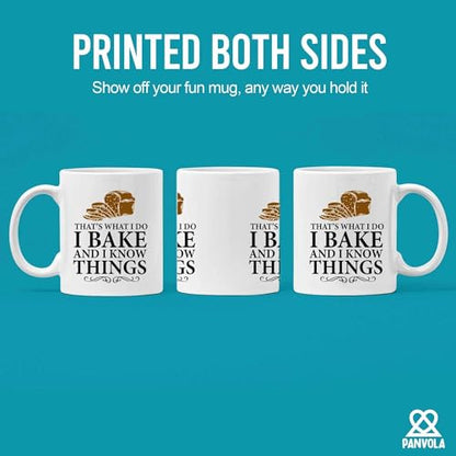 That s What I Do Bake And Know Things Baker | Ceramic Coffee Mug | 11 OZ