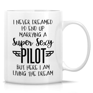 Funny for Pilot Wife Super Sexy Aviation | Ceramic Coffee Mug | 11 OZ