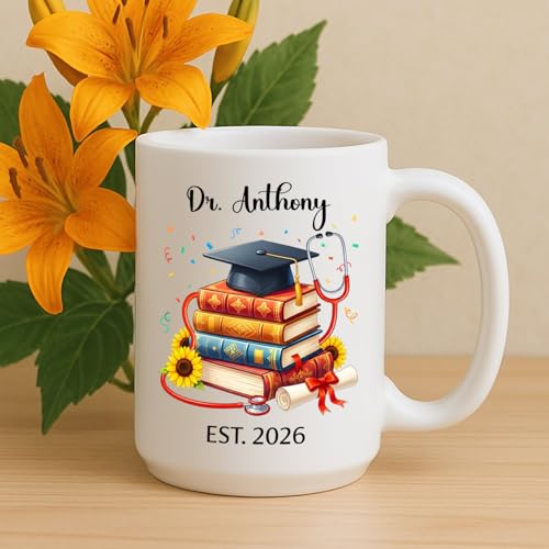 Personalized Doctorate Graduation Best | Customised Coffee Mug | 11 OZ