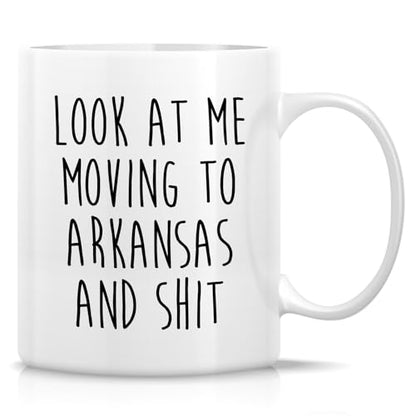 Funny for Moving to Arkansas Gift Relocating | Ceramic Coffee Mug | 11 OZ