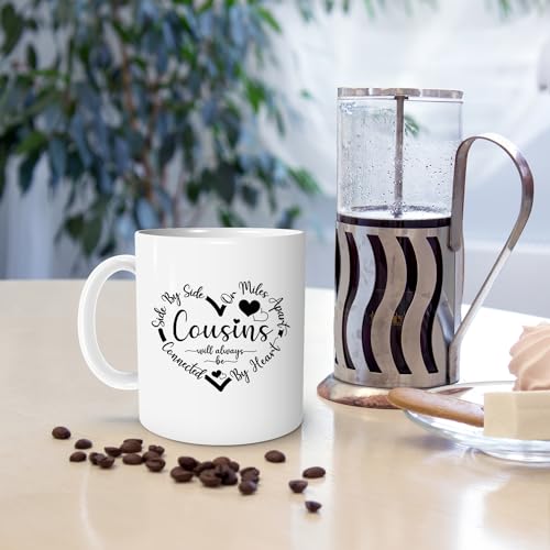 Cousins Gifts For Side By Or Miles Apart Will | Ceramic Coffee Mug | 11 OZ