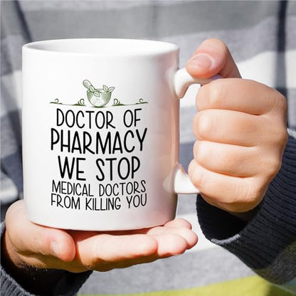 Funny for Doctor of Pharmacy Pharmacist PharmD | Ceramic Coffee Mug | 11 OZ