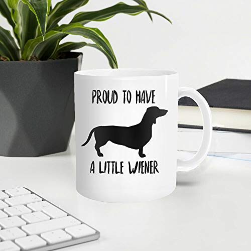 Chilltreads Weiner Dog Proud to Have A Little | Ceramic Coffee Mug | 11 OZ