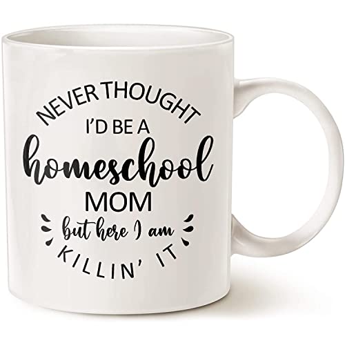 Never Thought I d Be A Homeschool Mom Killing | Ceramic Coffee Mug | 11 OZ
