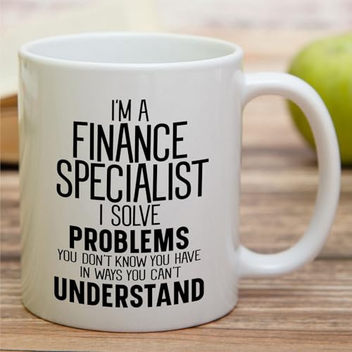 Funny Finance Specialist or Humorous Gift for | Ceramic Coffee Mug | 11 OZ
