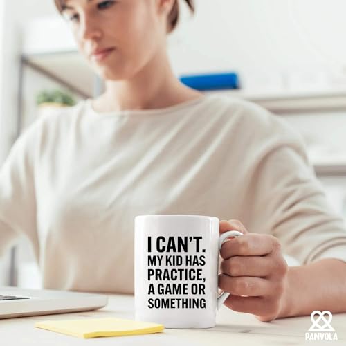 I Can t My Kid Has Practice A Game or | Ceramic Coffee Mug | 11 OZ