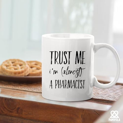 Trust Me I m Almost a Pharmacist Pharmacy | Ceramic Coffee Mug | 11 OZ