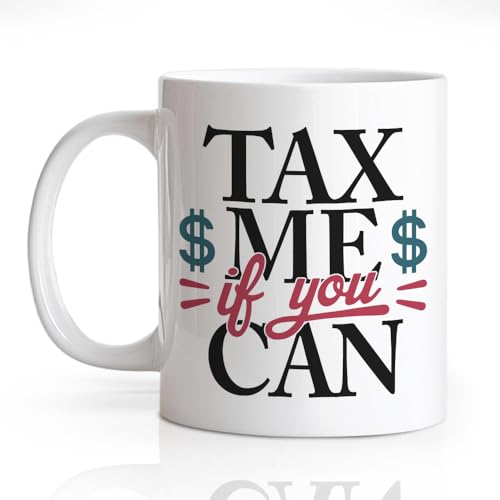Tax Me If You Can Double-Sided Funny Preparer | Ceramic Coffee Mug | 11 OZ