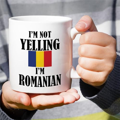 Funny Romanian I m Not Yelling Sarcasm | Ceramic Coffee Mug | 11 OZ
