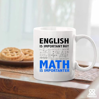 English Is Important But Math Importanter | Ceramic Coffee Mug | 11 OZ