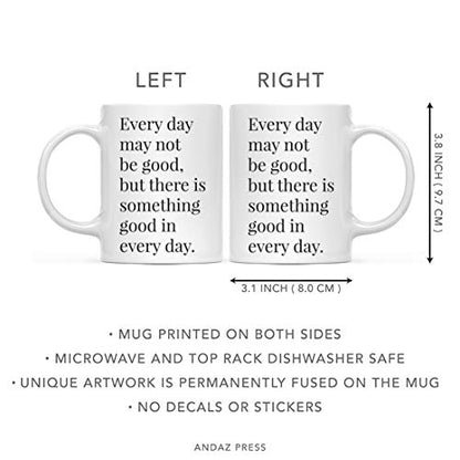 Motivational Inspirational Quote Gift Every | Ceramic Coffee Mug | 11 OZ