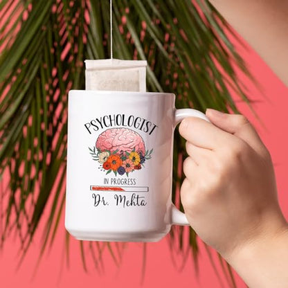 Personalized Psychologist In Progress | Customised Coffee Mug | 11 OZ
