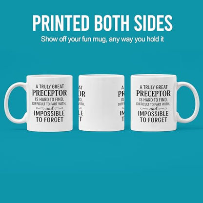 A Truly Great Preceptor Is Hard to Find Nurse | Ceramic Coffee Mug | 11 OZ