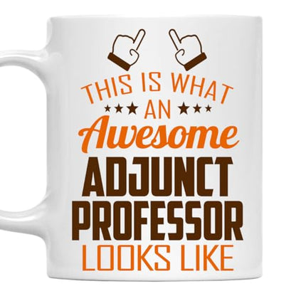Awesome Adjunct Professor This Is What an | Ceramic Coffee Mug | 11 OZ