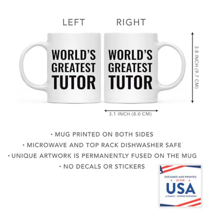 Gift for Men or Women World s Greatest Tutor | Ceramic Coffee Mug | 11 OZ