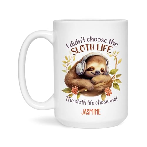 I Didn t Choose The Sloth Life Customized | Customised Coffee Mug | 11 OZ