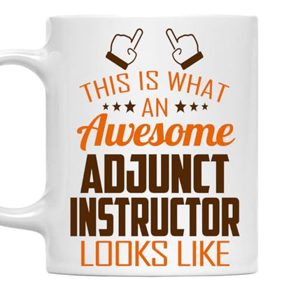 Awesome Adjunct Instructor This Is What an | Ceramic Coffee Mug | 11 OZ