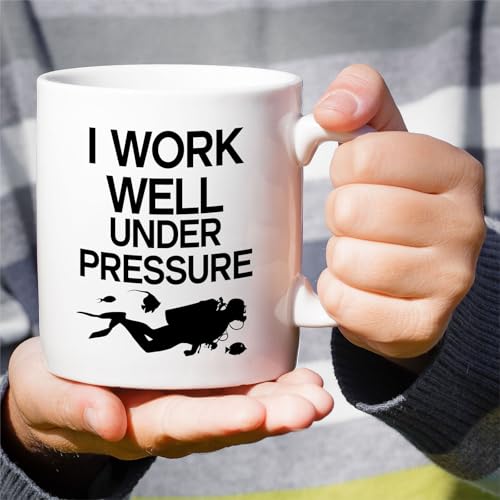 Funny Scuba Diver I Work Well Under Pressure | Ceramic Coffee Mug | 11 OZ
