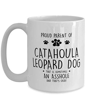 Proud Parent Of a Catahoula Leopard Dog | Ceramic Coffee Mug | 11 OZ
