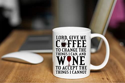 Funnwear Lord Give Me to Change The Things I | Ceramic Coffee Mug | 11 OZ