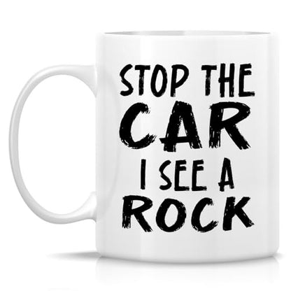 Funny Rockhounding I See A Rock or Humorous | Ceramic Coffee Mug | 11 OZ