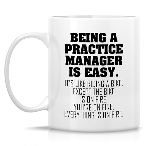 Funny Practice Manager or Humorous Sarcastic | Ceramic Coffee Mug | 11 OZ
