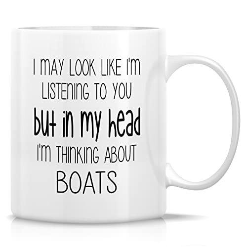 Funny I m Thinking About Boats Boating | Ceramic Coffee Mug | 11 OZ