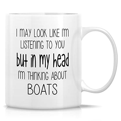 Funny I m Thinking About Boats Boating | Ceramic Coffee Mug | 11 OZ