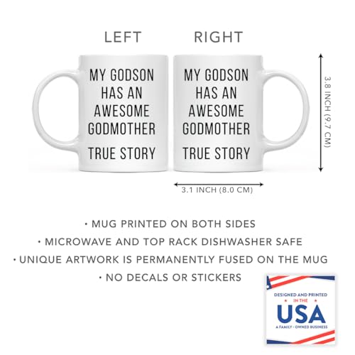 Funny Gag Gift My Godson Has an Awesome | Ceramic Coffee Mug | 11 OZ