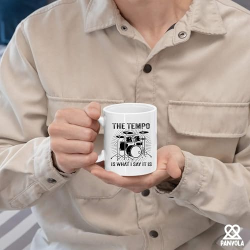 The Tempo Is What I Say It Drummers Gifts Drum | Ceramic Coffee Mug | 11 OZ