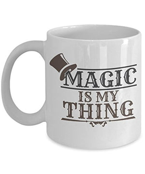 Magician s Hat Magic Is My Thing Themed | Ceramic Coffee Mug | 11 OZ