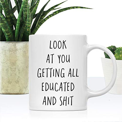 Graduation Gift Look at You Getting All | Ceramic Coffee Mug | 11 OZ
