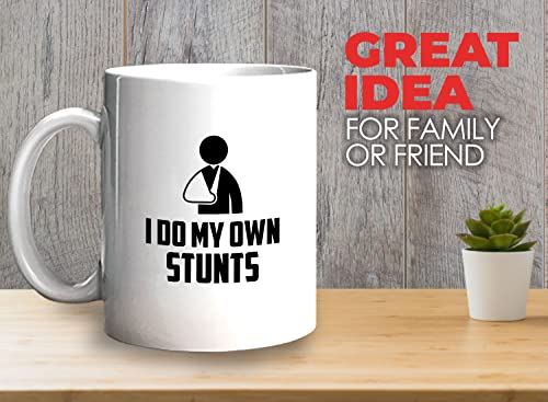 Get Well Gift I Do My Own Stunts Humorous for | Ceramic Coffee Mug | 11 OZ